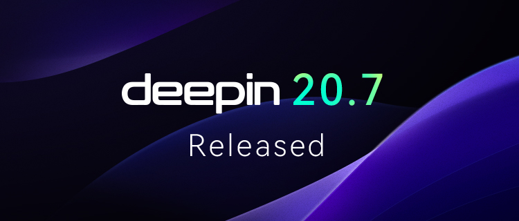 Deepin 20.7 Released